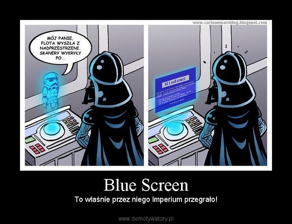 Blue Screen – To właśnie przez niego Imperium przegrało! 