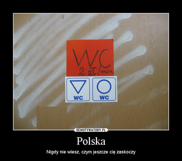 Polska – Nigdy nie wiesz, czym jeszcze cię zaskoczy 