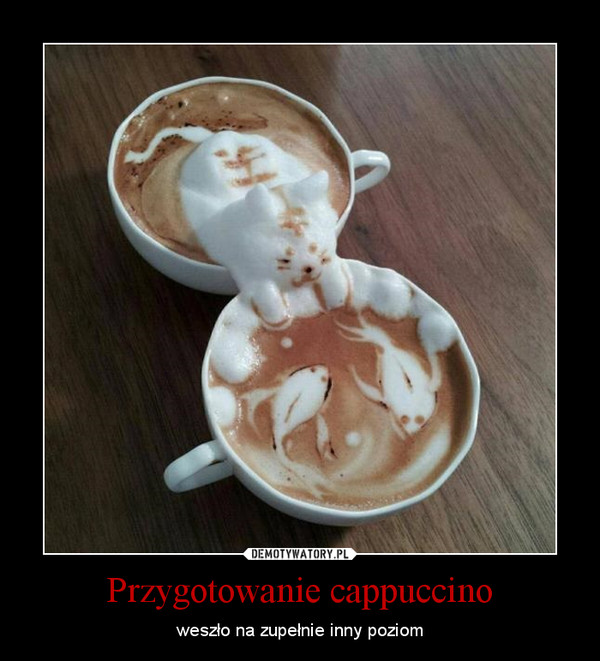 Przygotowanie cappuccino – weszło na zupełnie inny poziom 