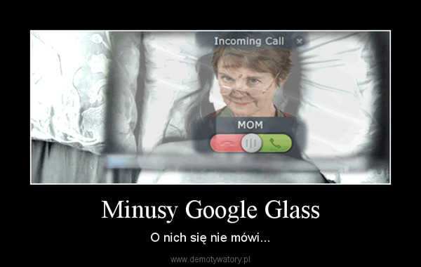 Minusy Google Glass – O nich się nie mówi... 