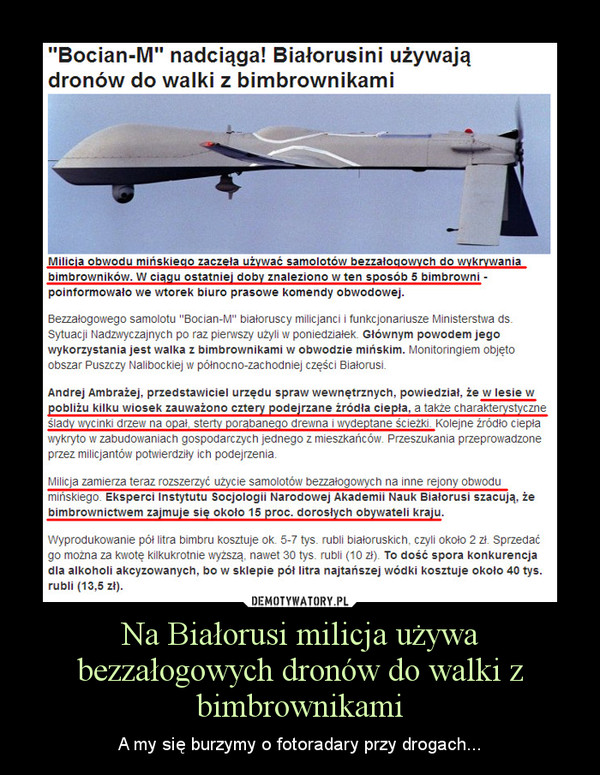 Na Białorusi milicja używa bezzałogowych dronów do walki z bimbrownikami – A my się burzymy o fotoradary przy drogach... 
