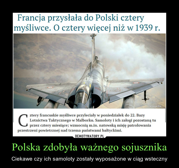 Polska zdobyła ważnego sojusznika – Ciekawe czy ich samoloty zostały wyposażone w ciąg wsteczny 