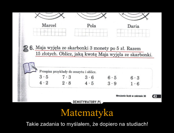Matematyka – Takie zadania to myślałem, że dopiero na studiach! 