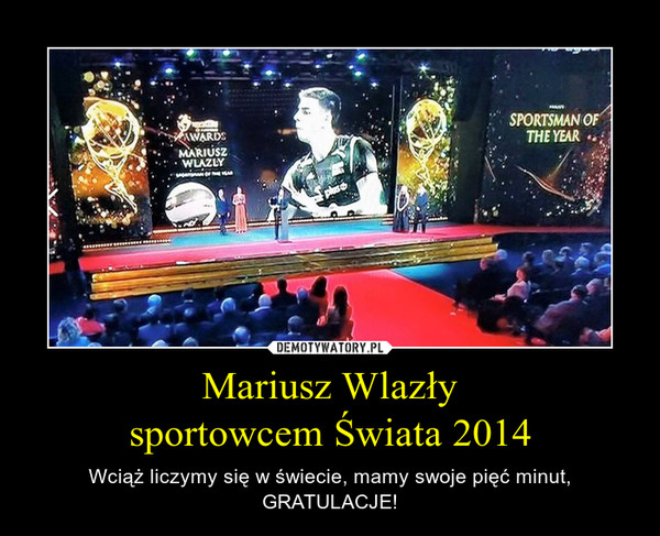 Mariusz Wlazły
sportowcem Świata 2014