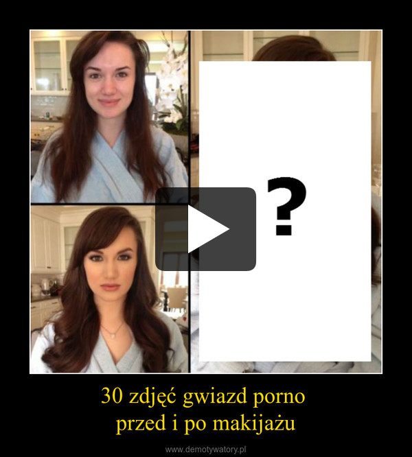 30 zdjęć gwiazd porno przed i po makijażu –  