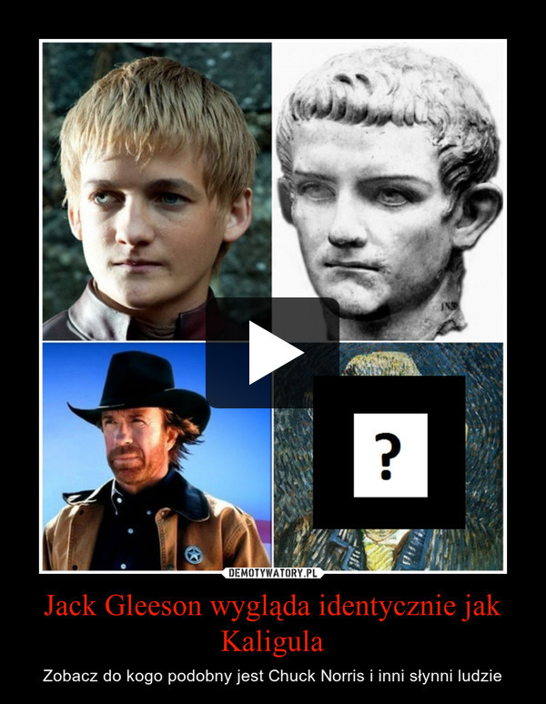 Jack Gleeson wygląda identycznie jak Kaligula