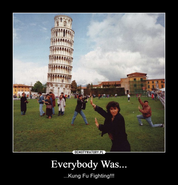 Everybody Was...
