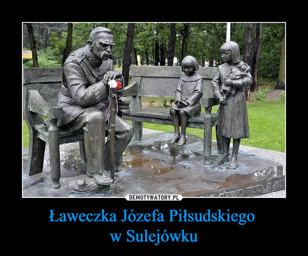 Ławeczka Józefa Piłsudskiego w Sulejówku –  