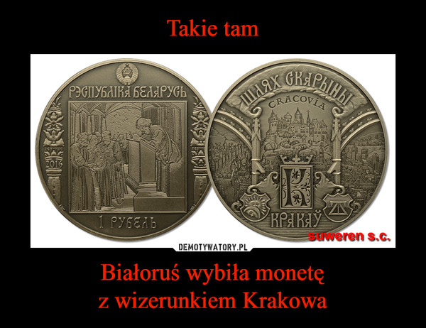 Białoruś wybiła monetęz wizerunkiem Krakowa –  