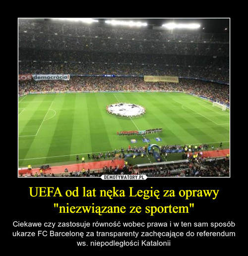 UEFA od lat nęka Legię za oprawy "niezwiązane ze sportem"