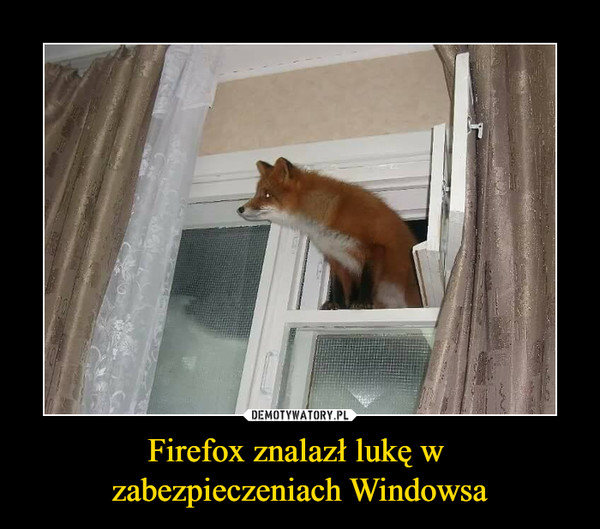 Firefox znalazł lukę w zabezpieczeniach Windowsa –  