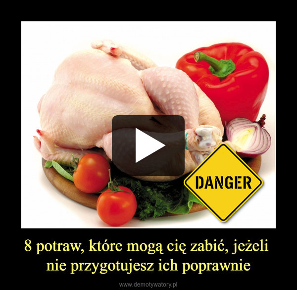 8 potraw, które mogą cię zabić, jeżeli nie przygotujesz ich poprawnie –  