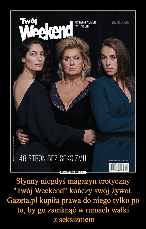 Słynny niegdyś magazyn erotyczny "Twój Weekend" kończy swój żywot. Gazeta.pl kupiła prawa do niego tylko po to, by go zamknąć w ramach walki z seksizmem –  