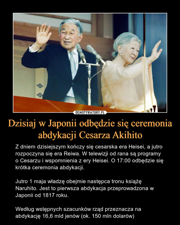 Dzisiaj w Japonii odbędzie się ceremonia abdykacji Cesarza Akihito