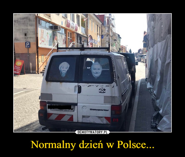 Normalny dzień w Polsce...