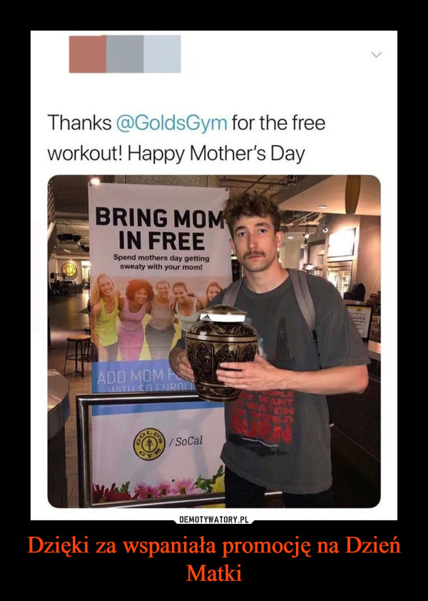 Dzięki za wspaniała promocję na Dzień Matki –  Thanks @GoldDym for the free workout! Happy mother's day
