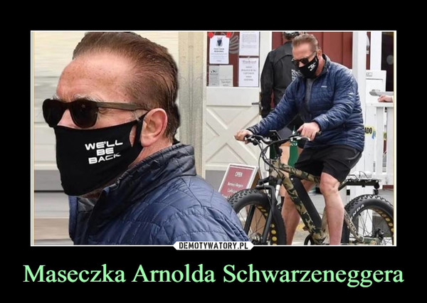 Maseczka Arnolda Schwarzeneggera –  