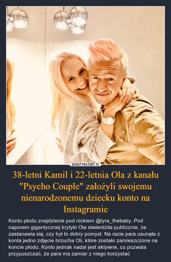 38-letni Kamil i 22-letnia Ola z kanału "Psycho Couple" założyli swojemu nienarodzonemu dziecku konto na Instagramie