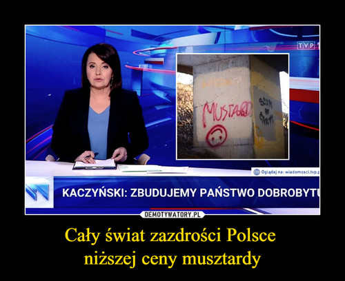 Cały świat zazdrości Polsce 
niższej ceny musztardy