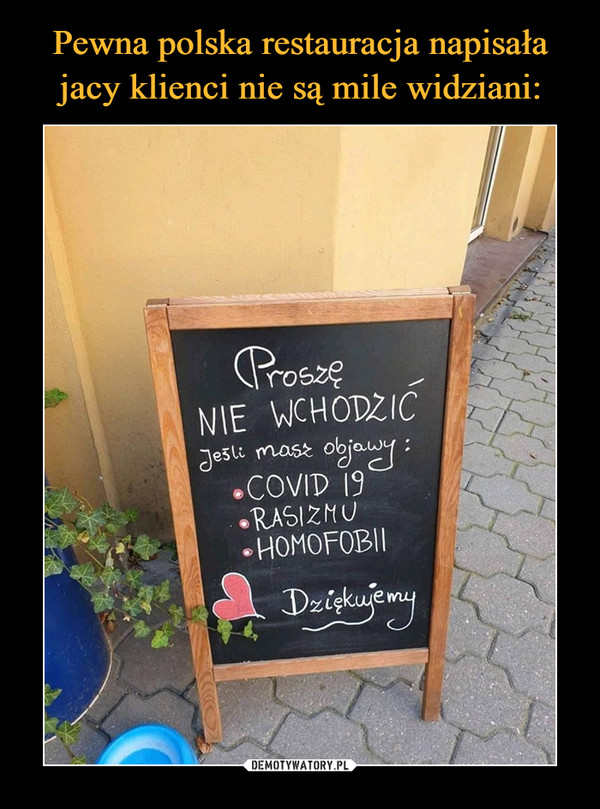 Pewna polska restauracja napisała jacy klienci nie są mile widziani: