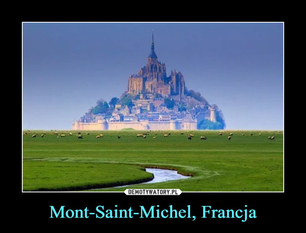 Mont-Saint-Michel, Francja –  