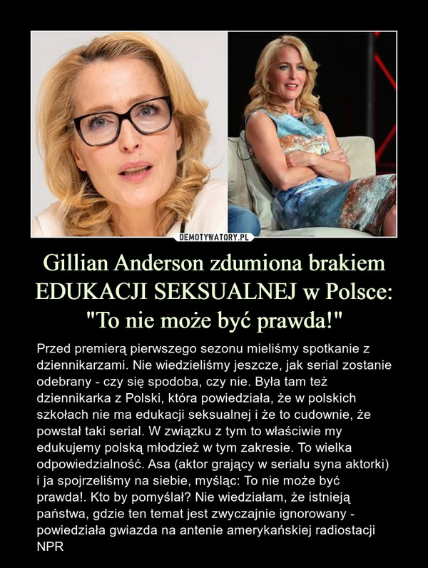 Gillian Anderson zdumiona brakiem EDUKACJI SEKSUALNEJ w Polsce: "To nie może być prawda!"