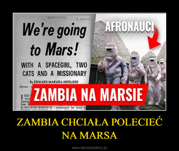 ZAMBIA CHCIAŁA POLECIEĆ NA MARSA –  