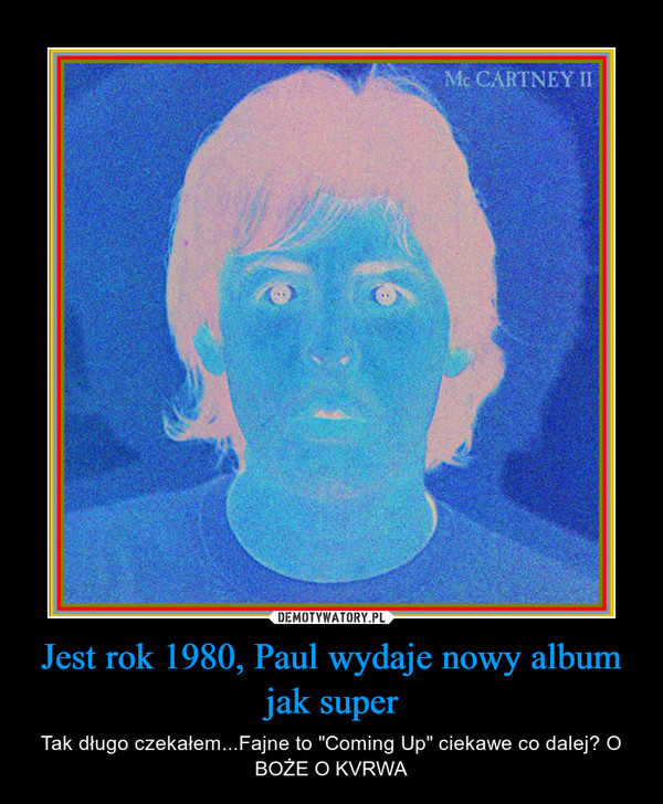 Jest rok 1980, Paul wydaje nowy album jak super