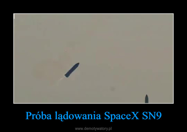 Próba lądowania SpaceX SN9 –  