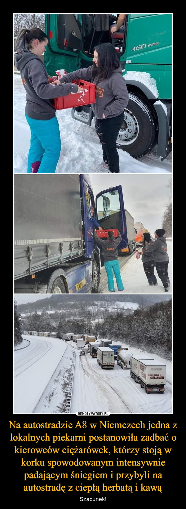Na autostradzie A8 w Niemczech jedna z lokalnych piekarni postanowiła zadbać o kierowców ciężarówek, którzy stoją w korku spowodowanym intensywnie padającym śniegiem i przybyli na autostradę z ciepłą herbatą i kawą – Szacunek! 