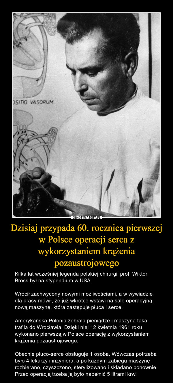 Dzisiaj przypada 60. rocznica pierwszej w Polsce operacji serca z wykorzystaniem krążenia pozaustrojowego