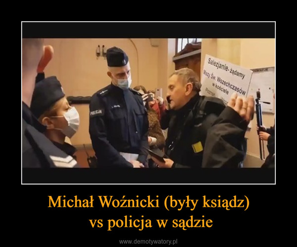 Michał Woźnicki (były ksiądz) vs policja w sądzie –  