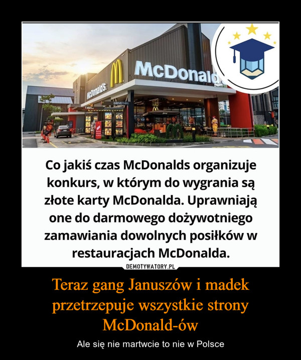 Teraz gang Januszów i madek przetrzepuje wszystkie strony McDonald-ów – Ale się nie martwcie to nie w Polsce 