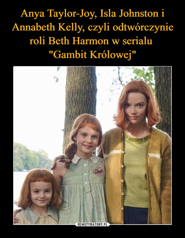 Anya Taylor-Joy, Isla Johnston i Annabeth Kelly, czyli odtwórczynie roli Beth Harmon w serialu 
"Gambit Królowej"