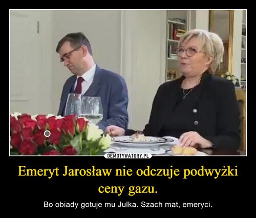 Emeryt Jarosław nie odczuje podwyżki ceny gazu.