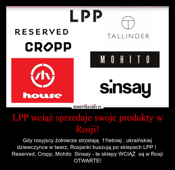 LPP wciąż sprzedaje swoje produkty w Rosji!