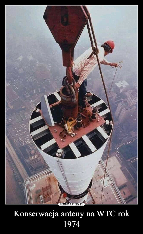 Konserwacja anteny na WTC rok 1974 –  