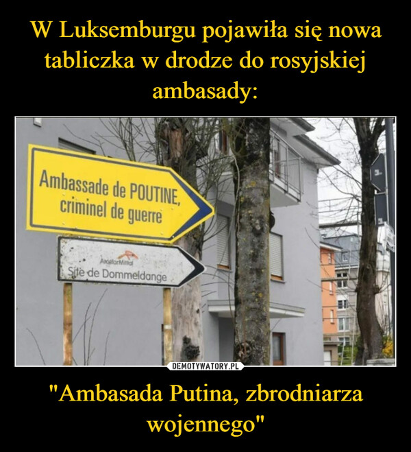 W Luksemburgu pojawiła się nowa tabliczka w drodze do rosyjskiej ambasady: "Ambasada Putina, zbrodniarza wojennego"