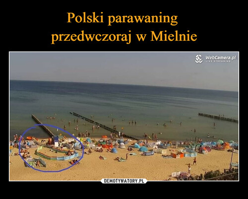 Polski parawaning 
przedwczoraj w Mielnie