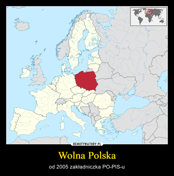 Wolna Polska – od 2005 zakładniczka PO-PIS-u 