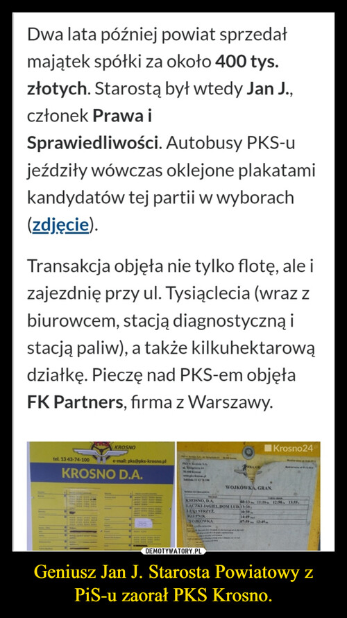 Geniusz Jan J. Starosta Powiatowy z PiS-u zaorał PKS Krosno.