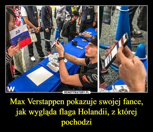Max Verstappen pokazuje swojej fance, jak wygląda flaga Holandii, z której pochodzi