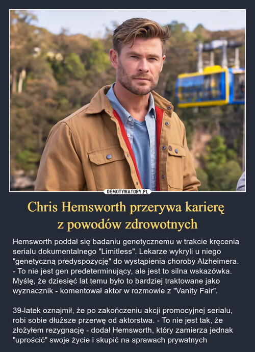 Chris Hemsworth przerywa karierę 
z powodów zdrowotnych