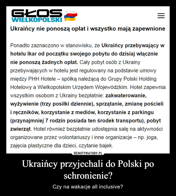 Ukraińcy przyjechali do Polski po schronienie? – Czy na wakacje all inclusive? 