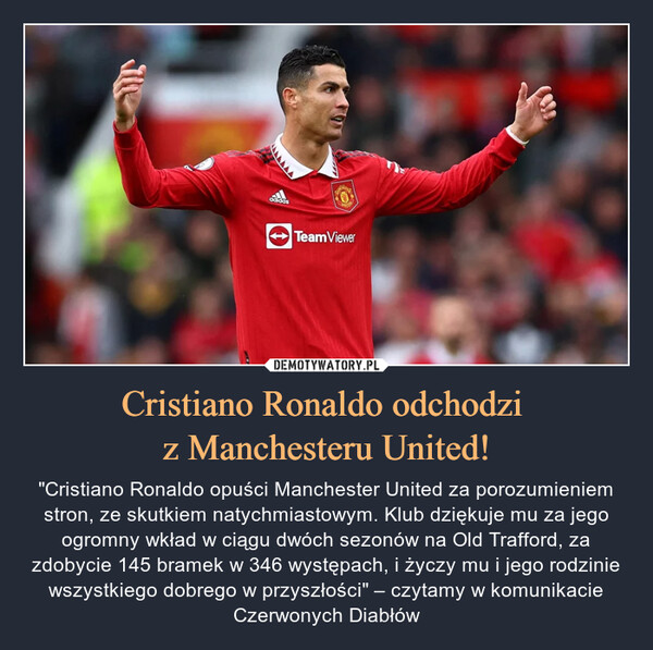 Cristiano Ronaldo odchodzi 
z Manchesteru United!