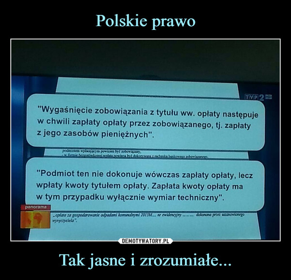 Polskie prawo Tak jasne i zrozumiałe...