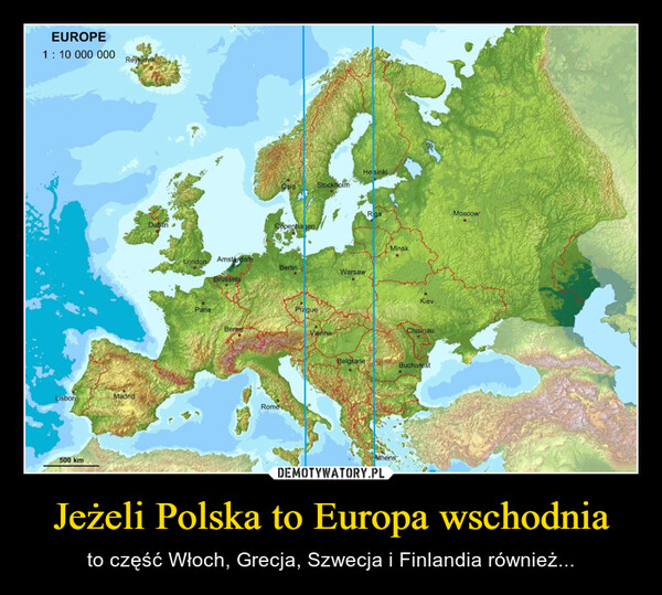 Jeżeli Polska to Europa wschodnia