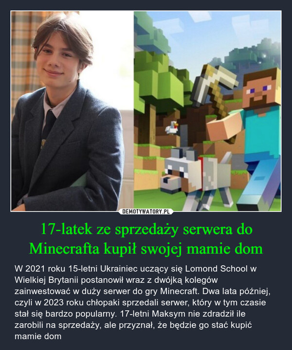 17-latek ze sprzedaży serwera do Minecrafta kupił swojej mamie dom