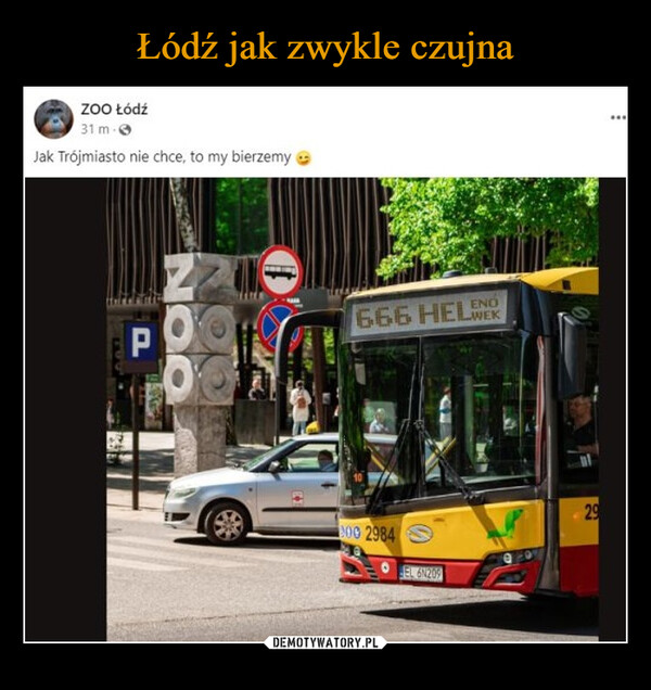  –  Zoo Łódź31 m-Jak Trójmiasto nie chce, to my bierzemyNOOP00END666 HELWEK200 2984EL 6N20929...