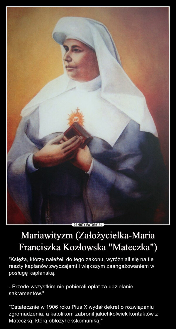 Mariawityzm (Założycielka-Maria Franciszka Kozłowska "Mateczka")